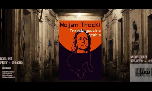 WOJAN TROCKI - Trzecia Godzina Gratis.....