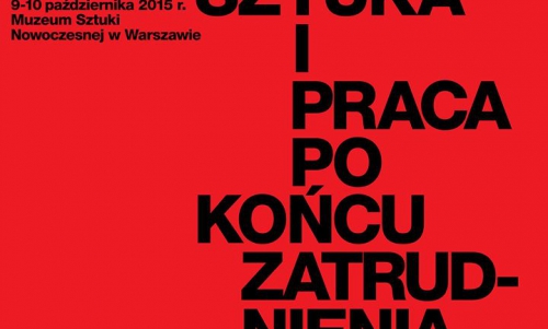 FORMER WEST: Sztuka i praca po końcu zatrudnienia / Art and Labor after the End of Work