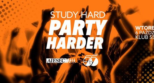 STUDY HARD PARTY HARDER