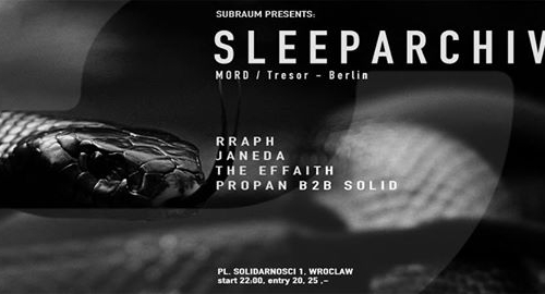 Subraum pres. Sleeparchive (MORD / Tresor - Berlin)