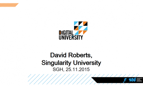 Wykład otwarty, David Roberts z Singularity University, Sillicon Valley.