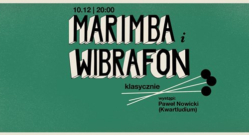 DZiKa Klasyka: Marimba i wibrafon klasycznie