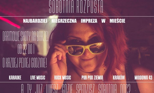 Sobotnia Rozpusta W Pubie Pod Ziemią! Karaoke! Rockowa muzyka! Darmowe Shoty! Promocje na barze!