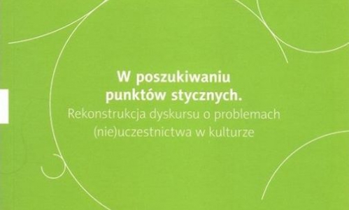 Badania nad uczestnictwem w kulturze. Gdzie jesteśmy i dokąd zmierzamy?