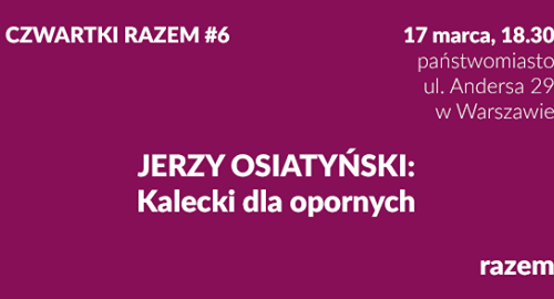 Osiatyński: Kalecki dla opornych [Czwartki Razem #6]