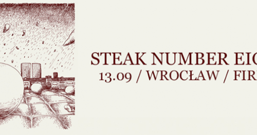 Steak Number Eight / 13.09 / Firlej / Wrocław