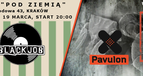 BlackJob / Pavulon - Koncert w Pubie "Pod Ziemią"