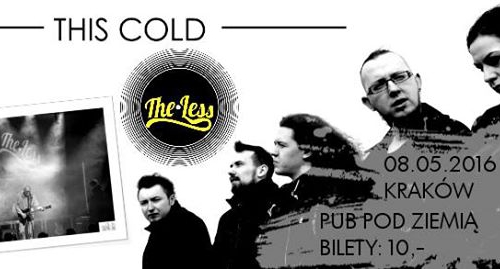THIS COLD & THE LESS pod ZIEMIĄ // Kraków LIVE! //