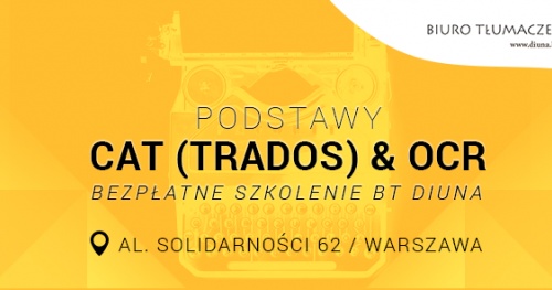 Bezpłatne szkolenie CAT (TRADOS) & OCR - BT Diuna