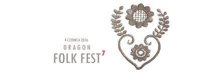 Dragon Folk Fest Vol 7- Klub Dragon 4.06.2016
