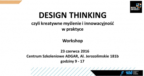 Design Thinking czyli kreatywne myślenie i innowacyjność w praktyce - workshop