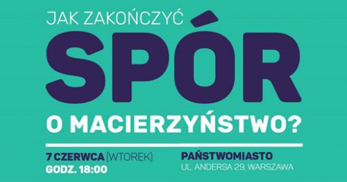 Chutnik / Kapela / Marczuk / Urbańska: Jak zakończyć spór o macierzyństwo?