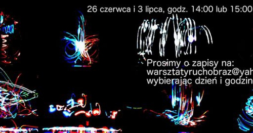 Malowanie światłem - warsztaty ruchu i obrazu dla dzieci.