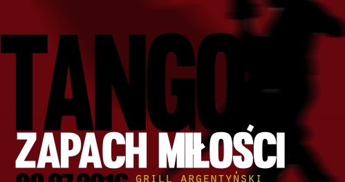 Wieczór z tangiem i kuchnią Argentyny - w ogrodzie Restauracji Churrasco