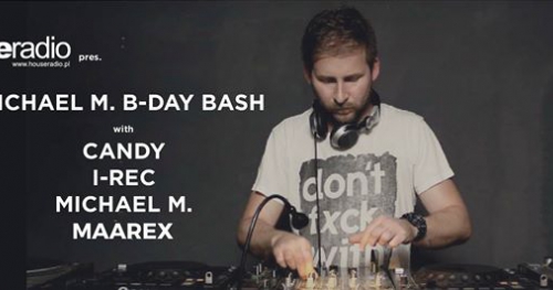 Houseradio & BauBar pres. Michael M. B-day Bash