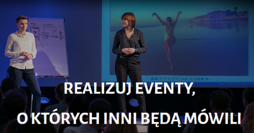 II edycja - Warsztat Skutecznej ORGANIZACJI i PROMOCJI eventów