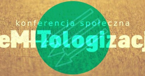 Konferencja społeczna deMITologizacje 2016