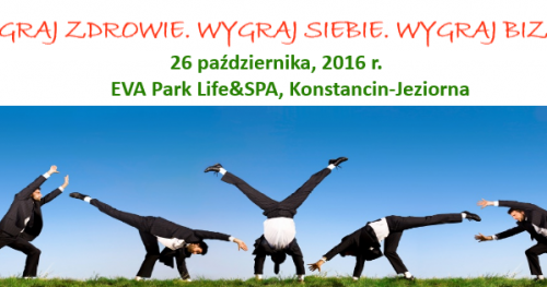 3. Forum Pracodawców Przyszłości: wygraj zdrowie - wygraj siebie - wygraj biznes