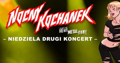 DRUGI koncert - Nocny Kochanek - (niedziela) - Firlej - Wrocław