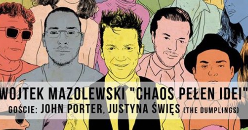 Wojtek Mazolewski "Chaos Pełen Idei" / 10.12 / Blue Note, Poznań