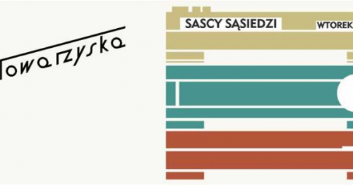 Jealo + Praktik / Sascy Sąsiedzi - dj set / Towarzyska