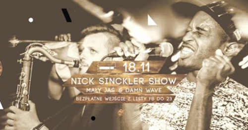 Nick Sinckler Show // Mały Jaś & Damn Wave