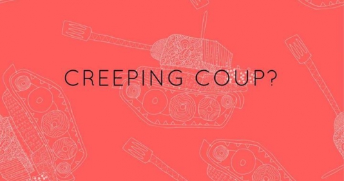 Creeping coup? // Pełzający zamach stanu?