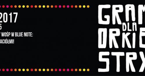 V Koncertowy WOŚP w Blue Note: Gramy z przyjaciółmi!