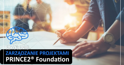 Prince2 Foundation (ZARZĄDZANIE PROJEKTAMI) - SZKOLENIE AKREDYTOWANE