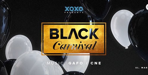 XOXO Black Carnival CNE & GAFO