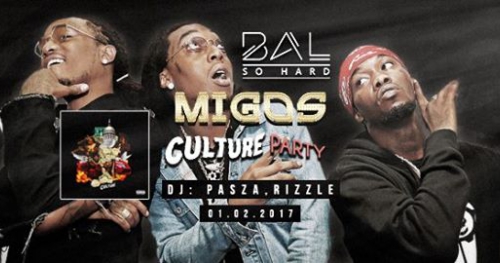 BAL SO HARD - MIGOS "Culture" Party | 01.02.