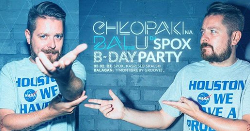 Chłopaki na BALu - DJ Spox B-Day Party | 03.02.