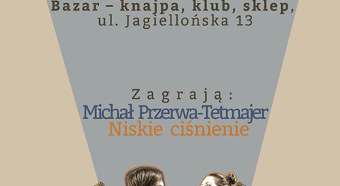 Koncert Michała Przerwy Tetmajera i NIskiego ciśnienia