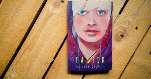 Fanfik. Spotkanie z Natalią Osińską