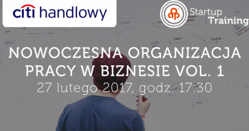 Nowoczesna organizacja pracy w biznesie vol. 1