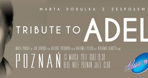 Tribute to Adele - Marta Podulka z zespołem