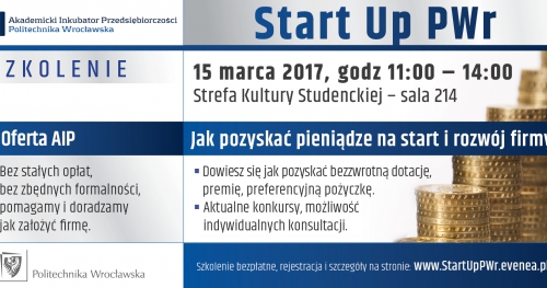 Start Up PWr. Dotacje na start i rozwój firmy.