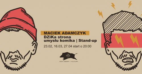 DZiKa strona umysłu komika: Piotrek Szumowski / Stand-up