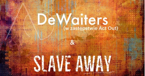 Koncert DeWaiters & Slave Away w Pubie Pod Ziemią