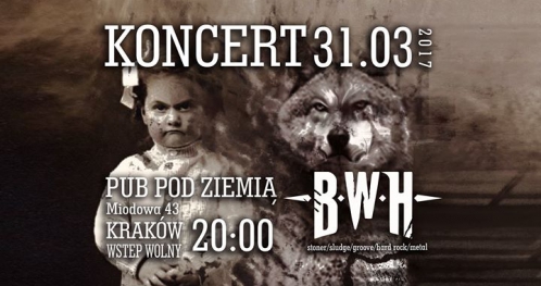 Koncert BWH w Pubie Pod Ziemią!