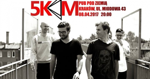Koncert 5KM w Pubie Pod Ziemią!