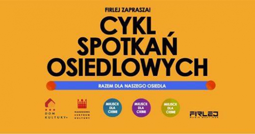 Poznajmy się! Cykl spotkań osiedlowych (3)