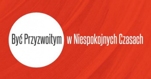 Być przyzwoitym w niespokojnych czasach