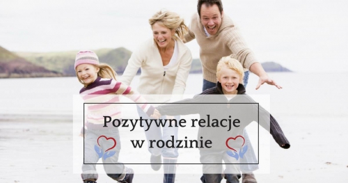 Pozytywne relacje w rodzinie