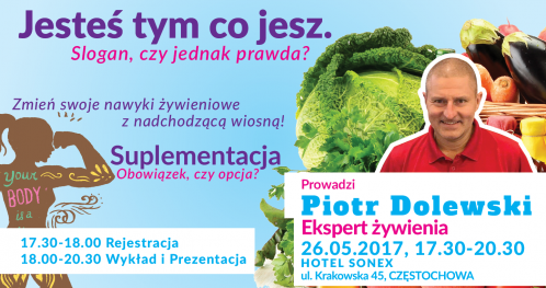 Jesteś Tym co Jesz - Slogan, czy jednak prawda ? Suplementacja - obowiązek, czy opcja ?