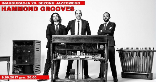 Hammond Grooves (Brazylia) - Inauguracja 20. Sezonu Jazzowego