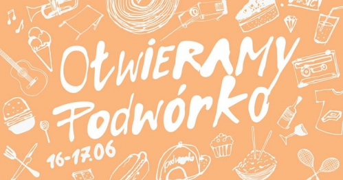 Otwieramy Podwórko | 16-17.06