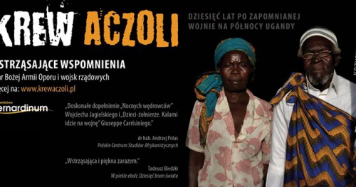 Krew Aczoli. Dziesięć lat po wojnie na północy Ugandy