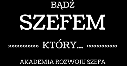 Bądź Szefem, który Doskonale Zarządza Czasem Swoim i Swojego Zespołu!