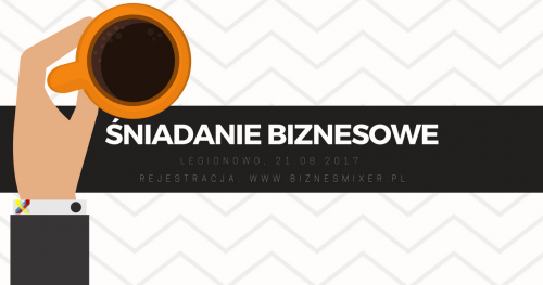 Śniadanie networkingowe: Biznes Mixer - Legionowo #4